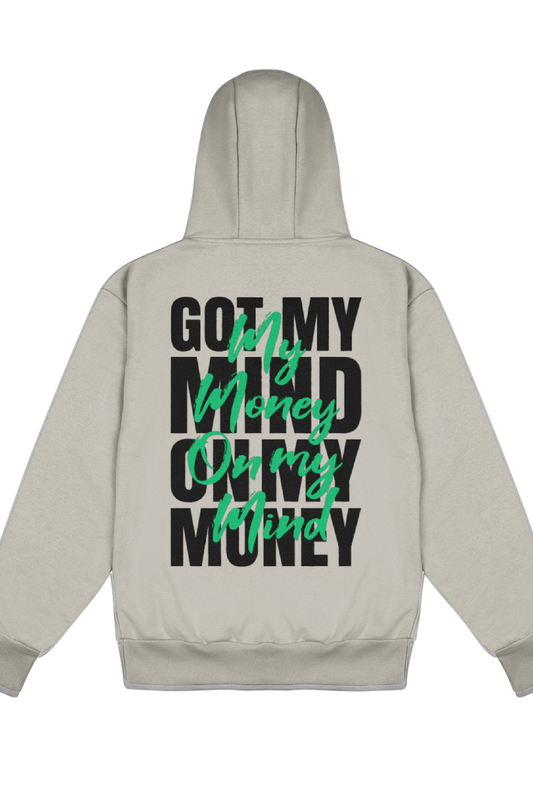 My Money On My Mind - Delux Hip Hop Hoodie (Heavyweight Edition)