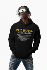 Paid In Full  - Organic Heavyweight Hoodie