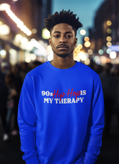 90s Hip Hop Is My Therapy - Sweatshirt - #HipHop50th
