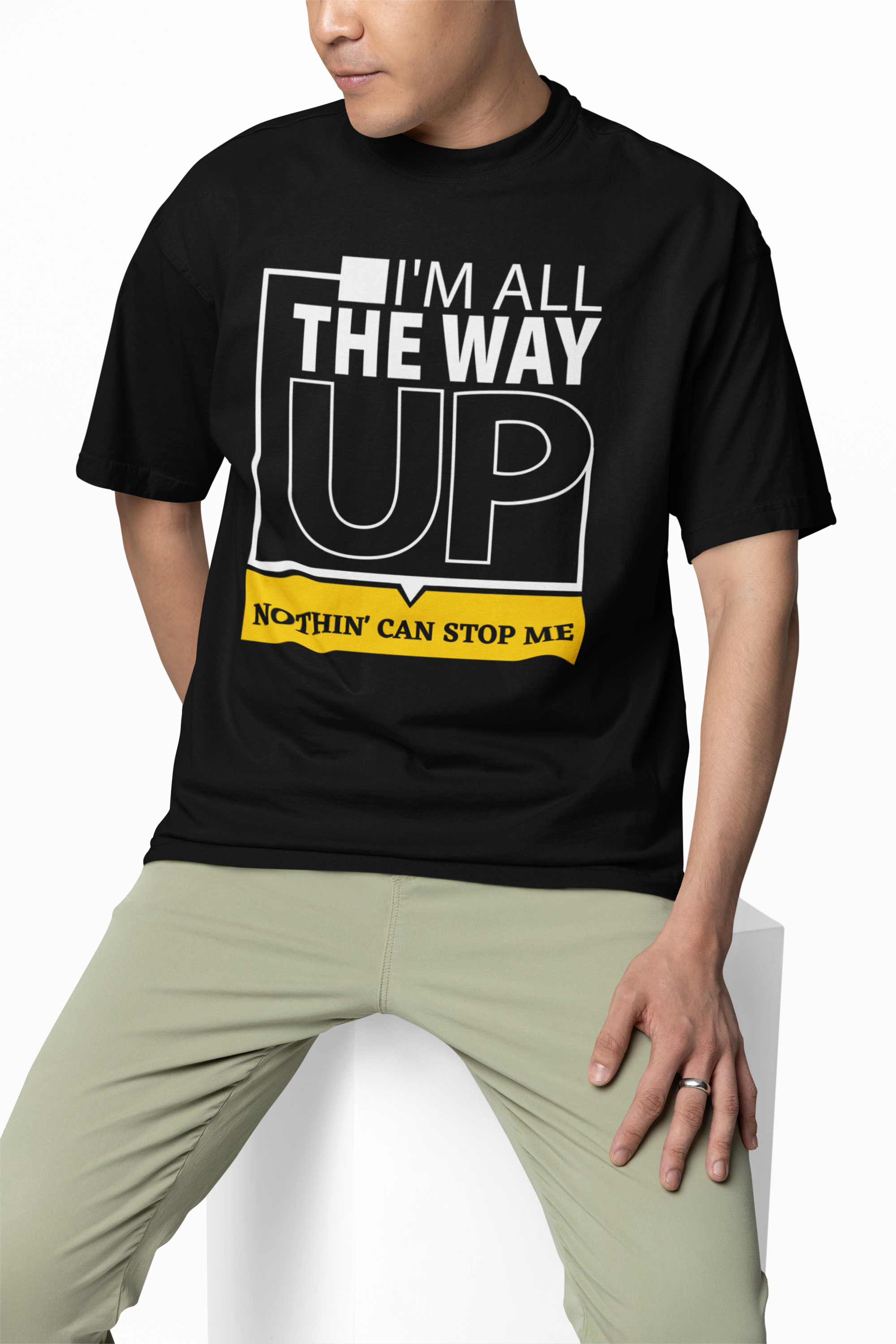 All The Way Up - Hip Hop T-Shirt - 5 Colours