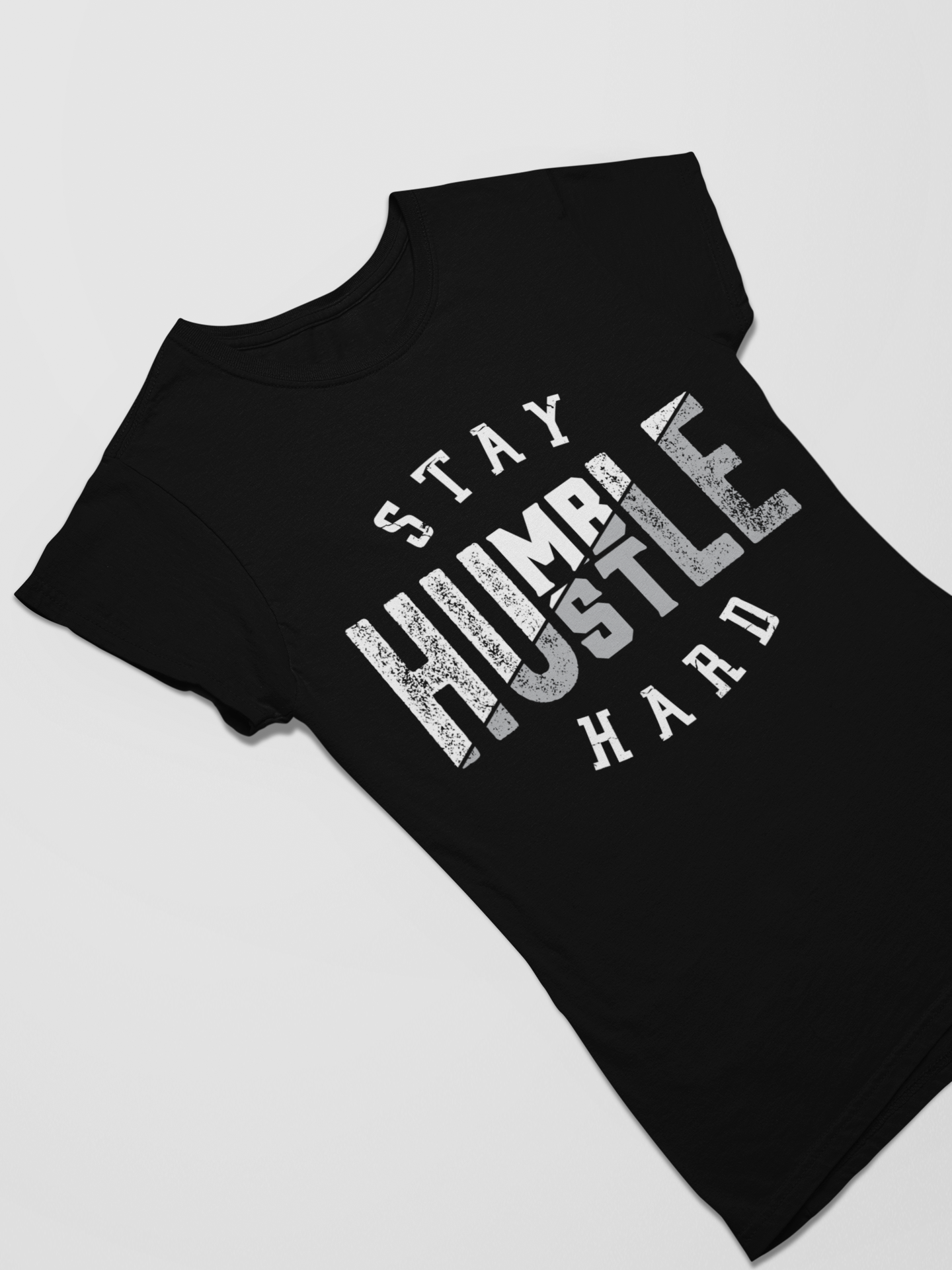 Stay Humble Hustle Hard - Bella T-Shirt - #LHH