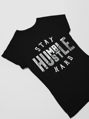 Stay Humble Hustle Hard - Bella T-Shirt - #LHH