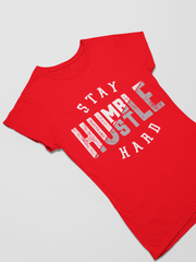 Stay Humble Hustle Hard - Bella T-Shirt - #LHH