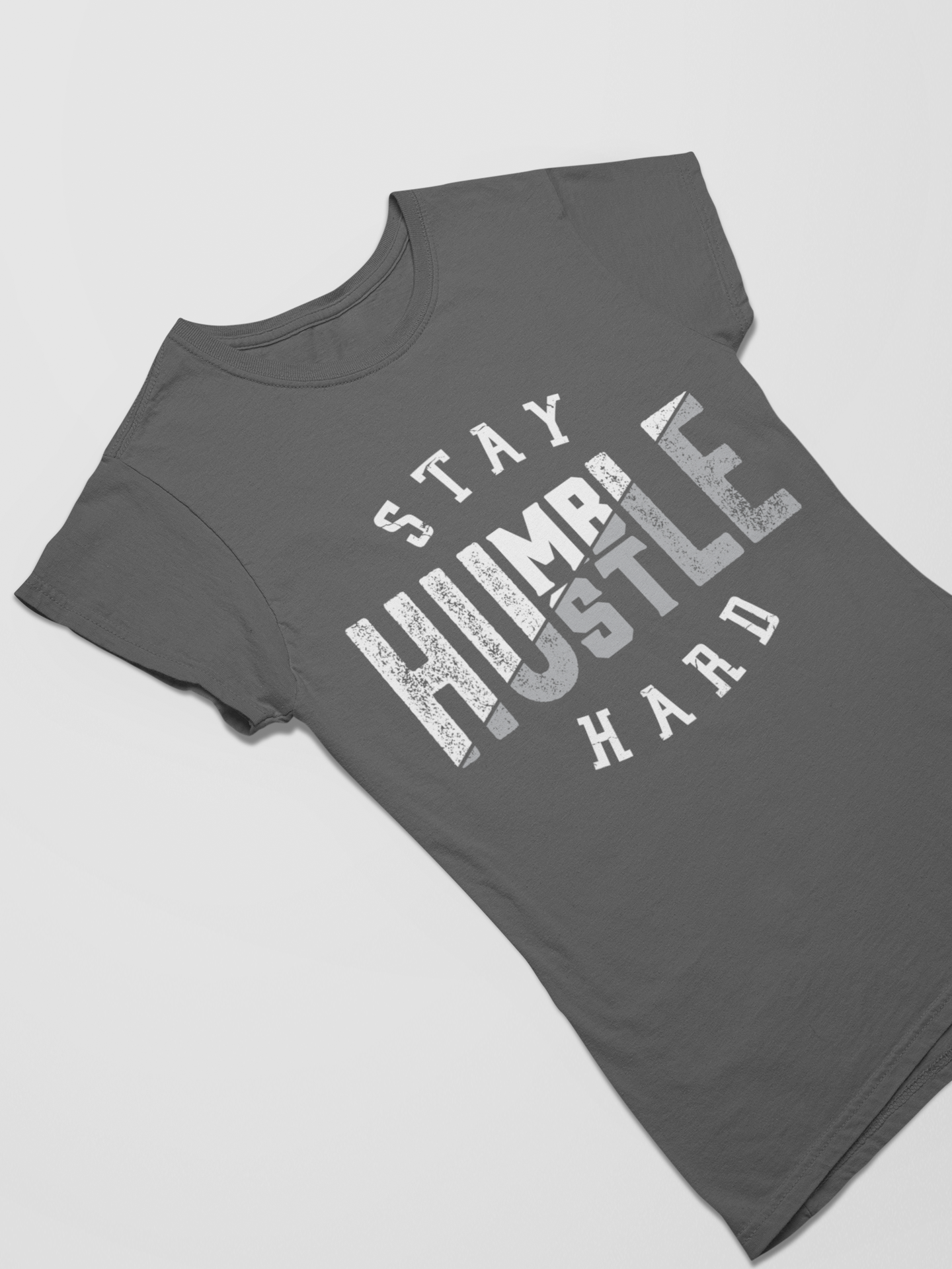 Stay Humble Hustle Hard - Bella T-Shirt - #LHH