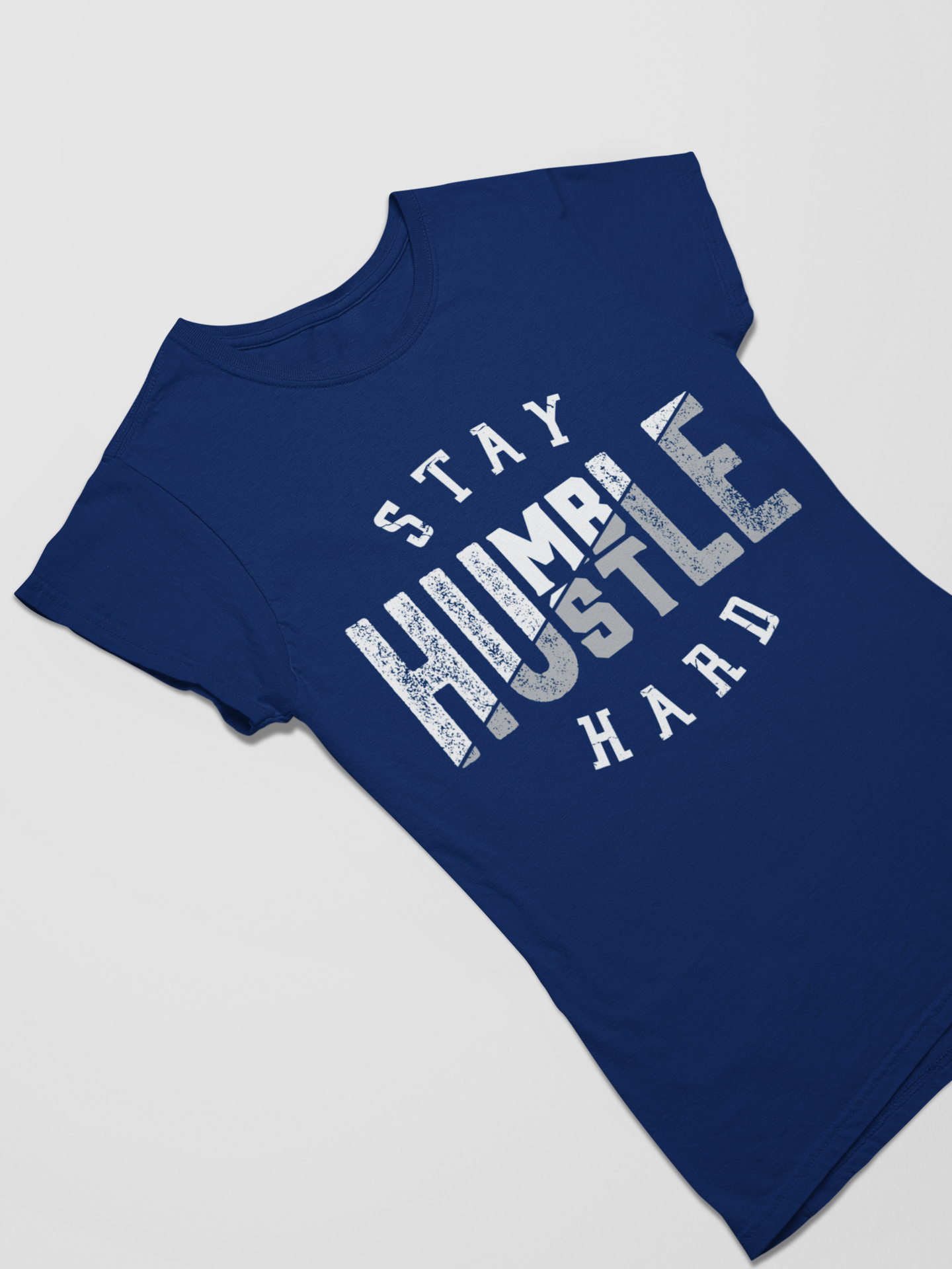 Stay Humble Hustle Hard - Bella T-Shirt - #LHH