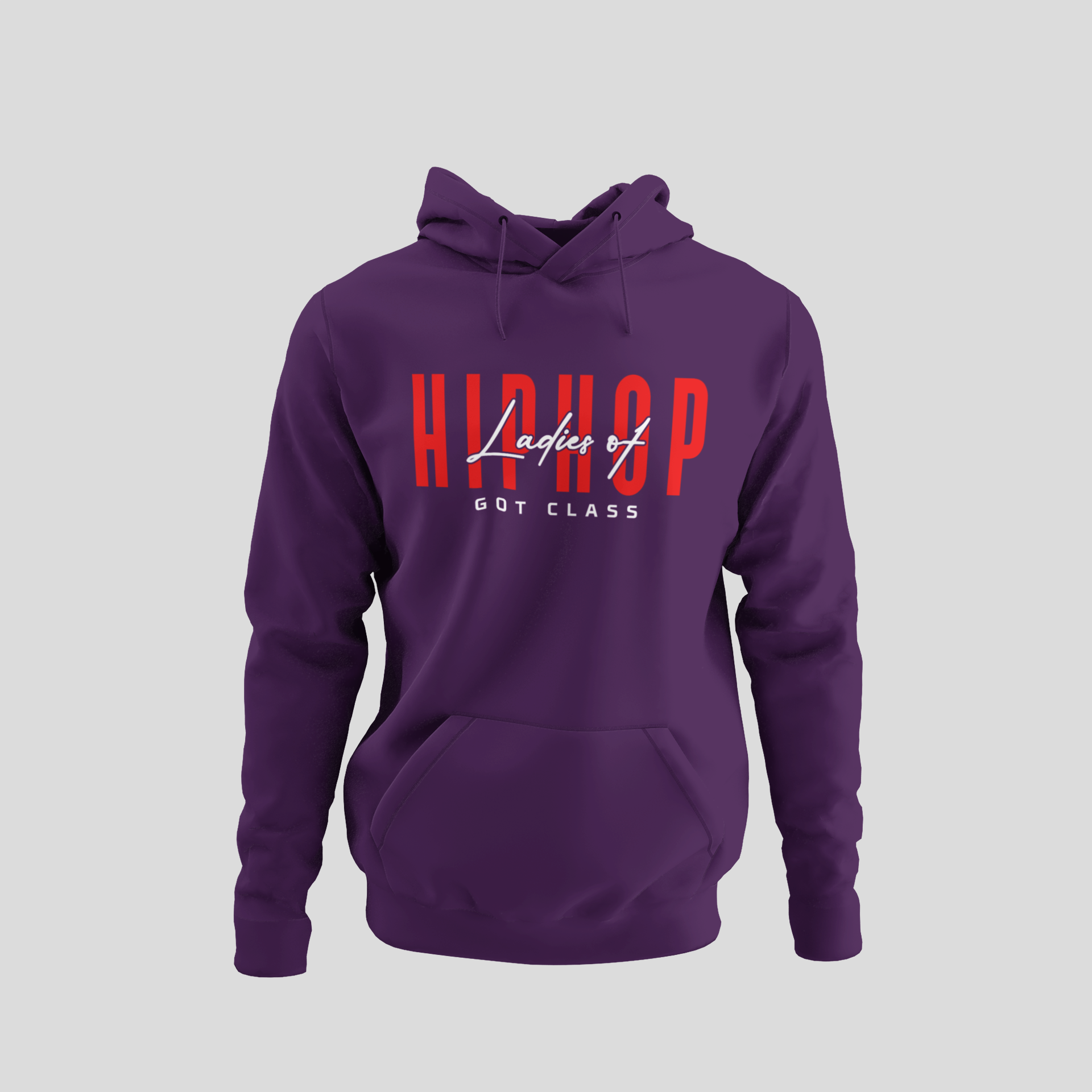 Ladies Of Hip Hop Got Class - Hip Hop Hoodie - 5 Colours #LHH