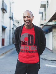 This DJ Don't Take Requests - T-Shirt - 5 Colors