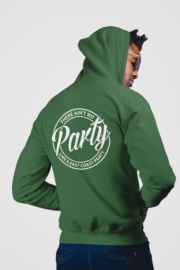 Ain't No Party Like A East Coast Party - Hoodie - 5 Colours