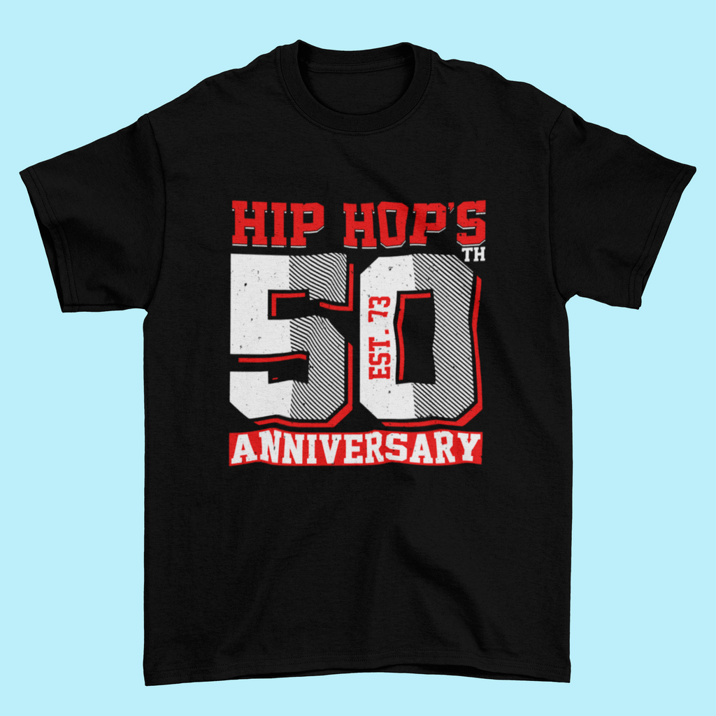 Hip Hop 50th ANNIVERSARY T-Shirt - #HipHop50th