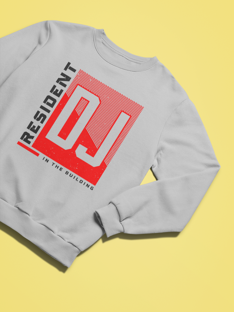 Resident DJ In The Building - Sweatshirt - 5 Colors