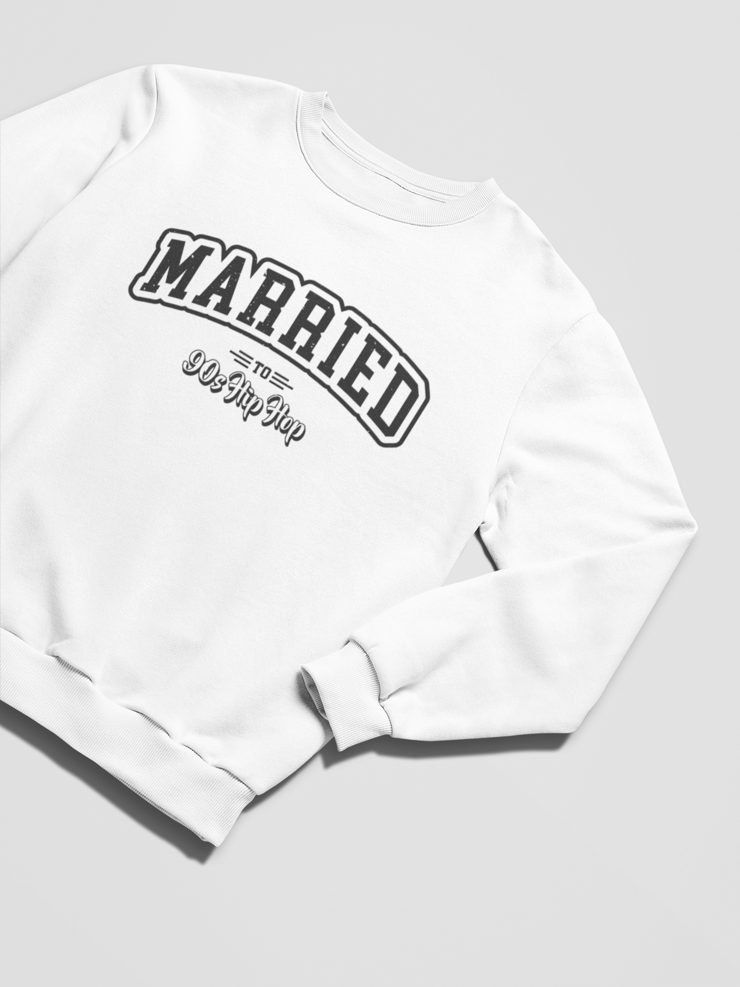 MARRIED TO 90s HIP HOP Sweatshirt - 5 Colors - #HipHop50th