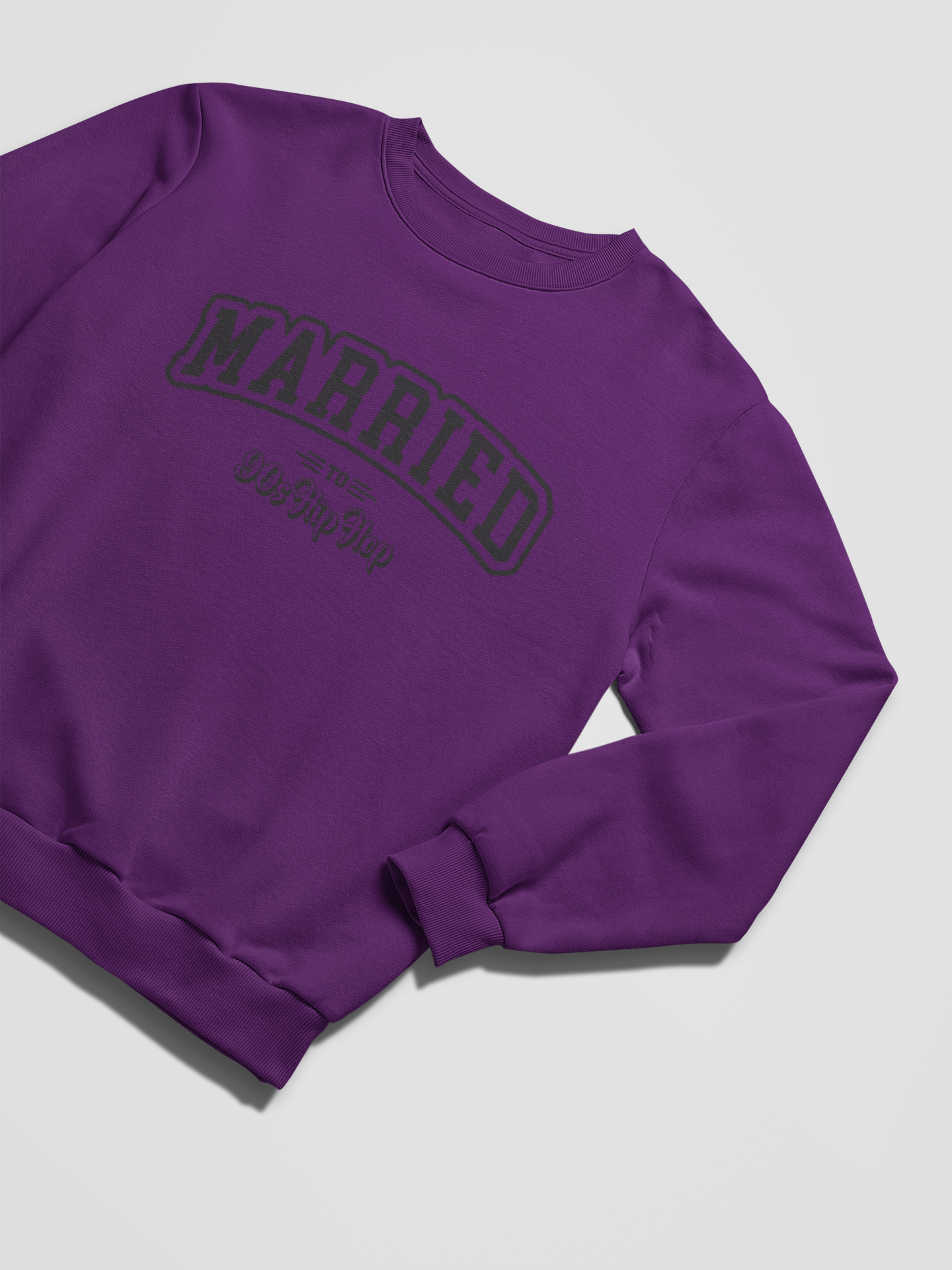 MARRIED TO 90s HIP HOP Sweatshirt - 5 Colors - #HipHop50th
