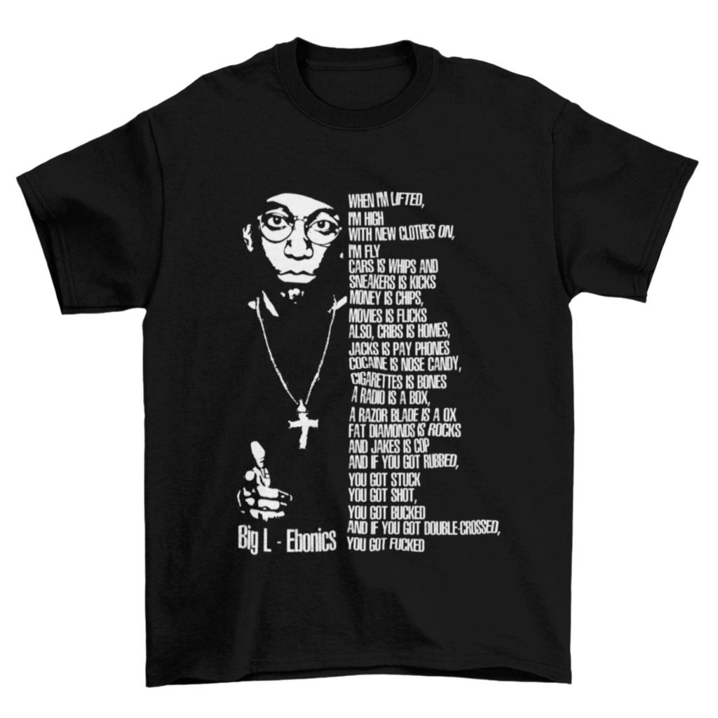 BIG L Hip Hop T-Shirt - Ebonics Lyrics - 5 Colours