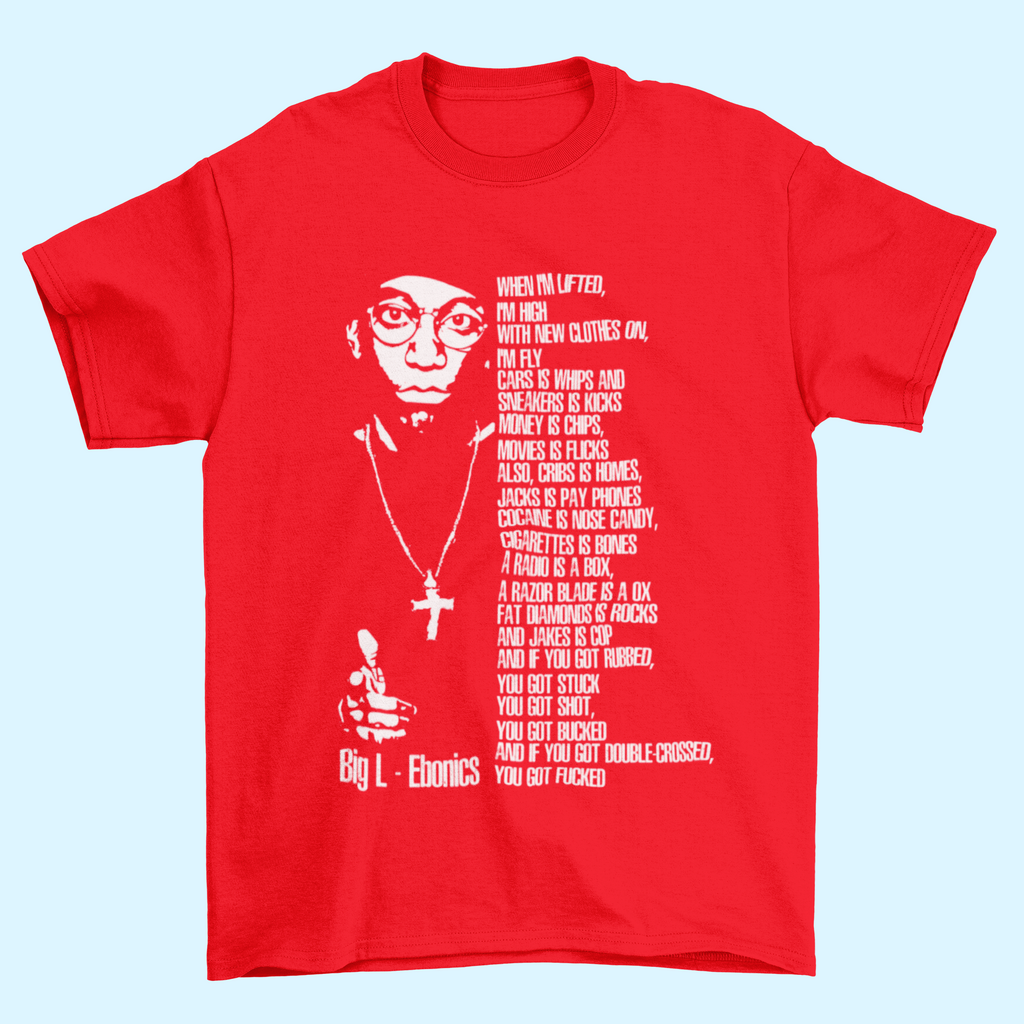 BIG L Hip Hop T-Shirt - Ebonics Lyrics - 5 Colours