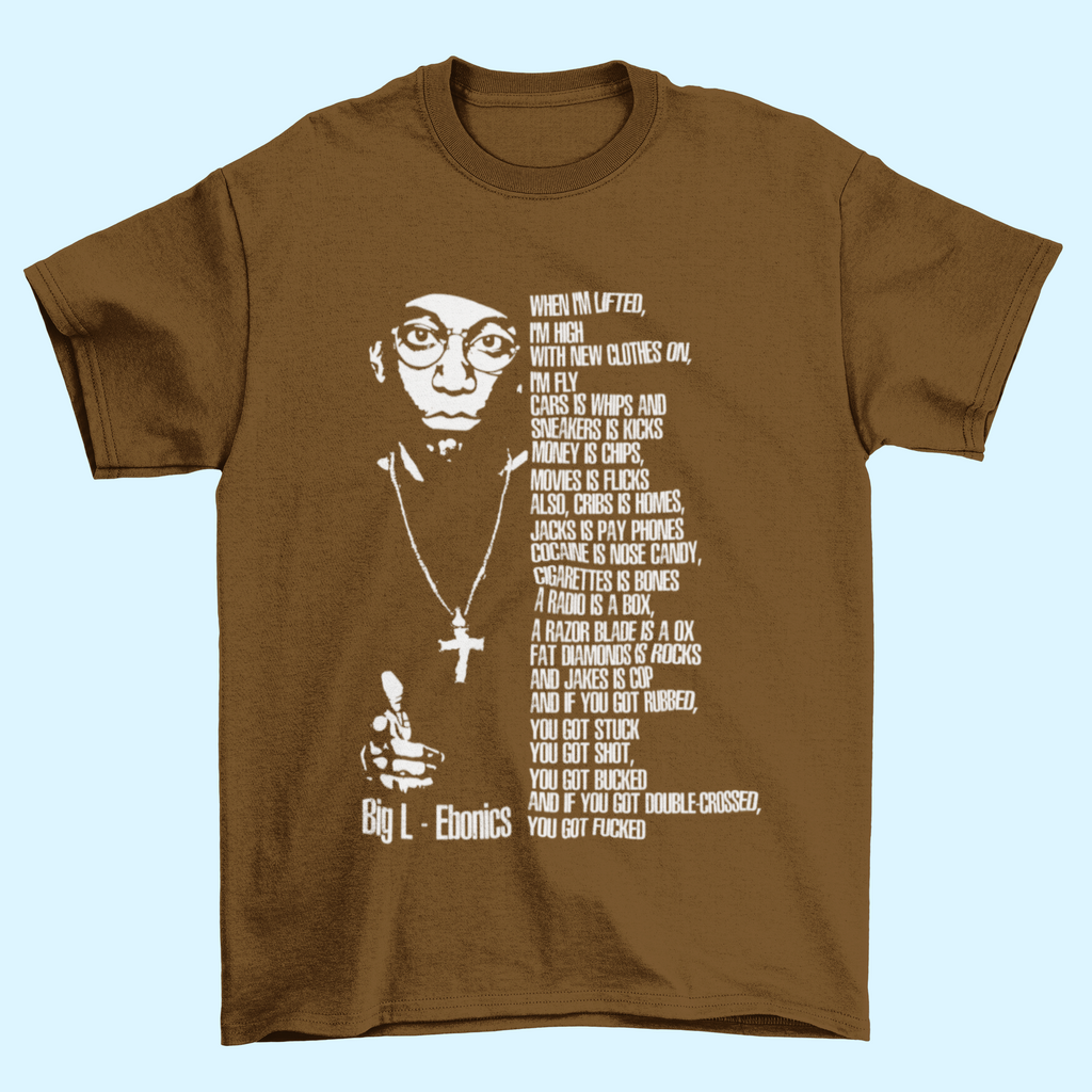 BIG L Hip Hop T-Shirt - Ebonics Lyrics - 5 Colours