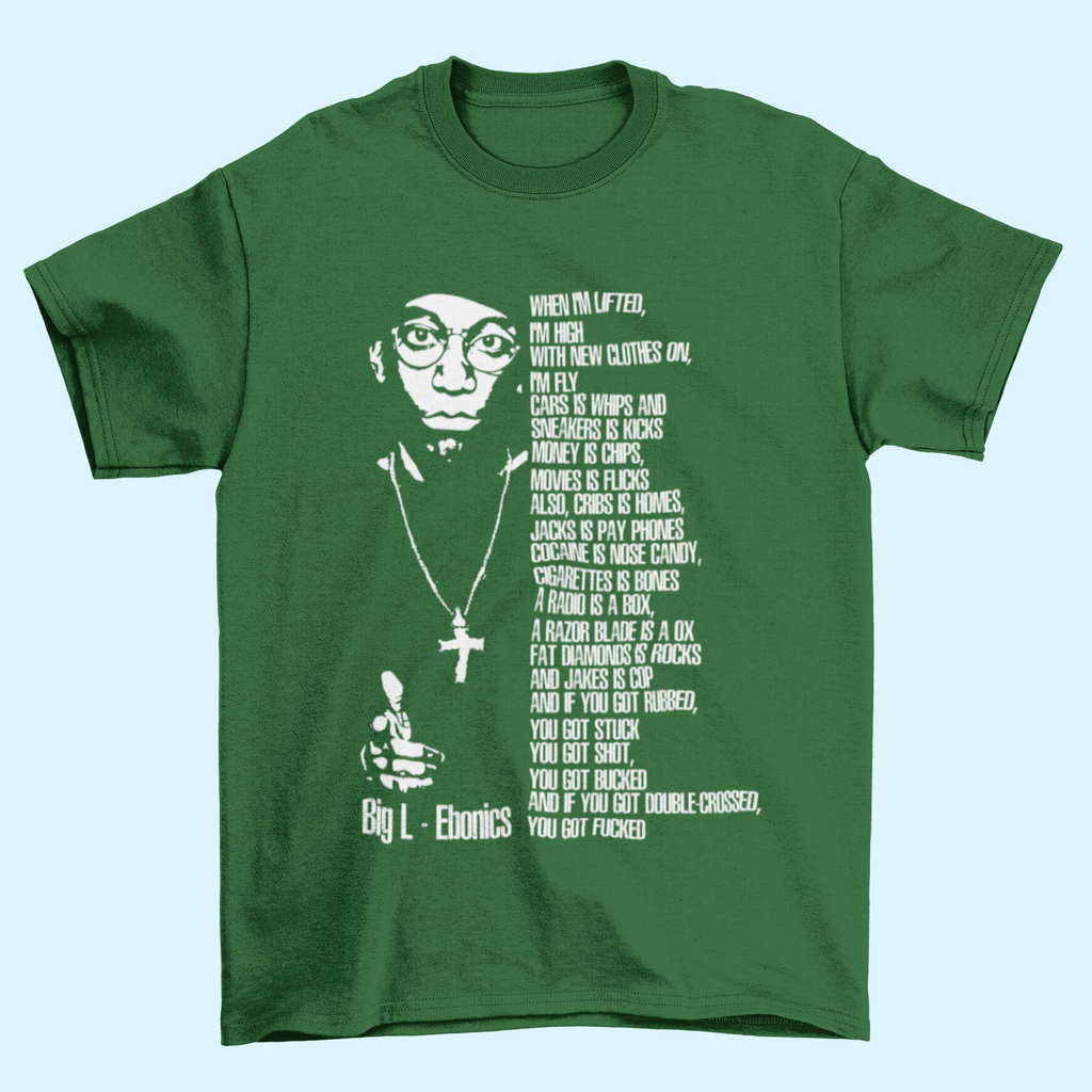 BIG L Hip Hop T-Shirt - Ebonics Lyrics - 5 Colours