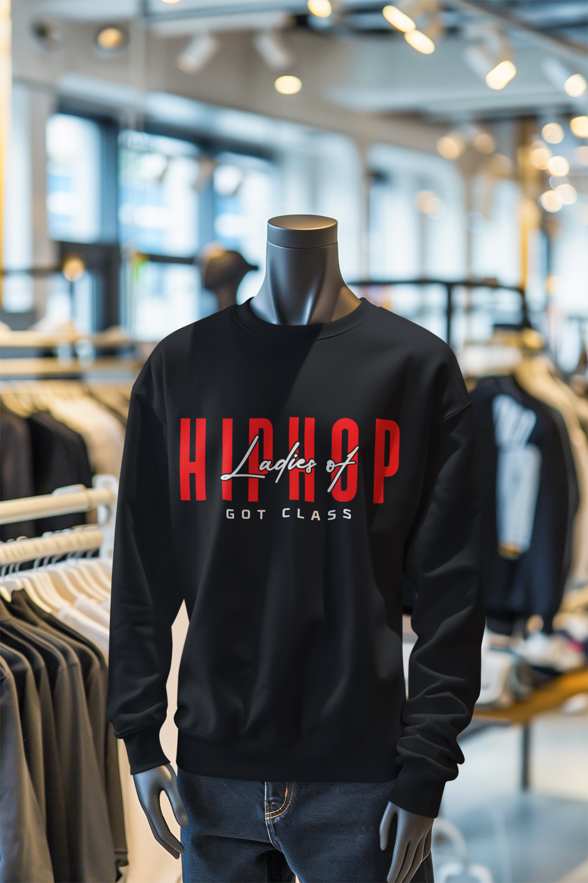 Ladies Of Hip Hop Got Class - Sweatshirt - 5 Colors