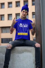 All The Way Up - Hip Hop T-Shirt - 5 Colours