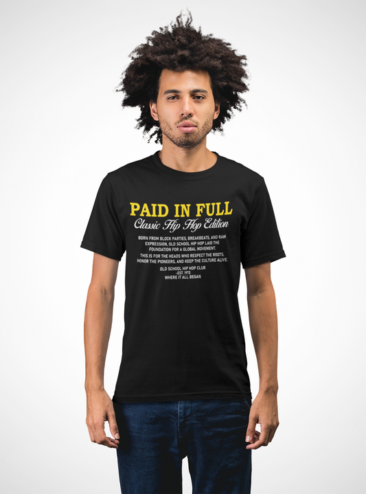 Paid In Full - T-Shirt