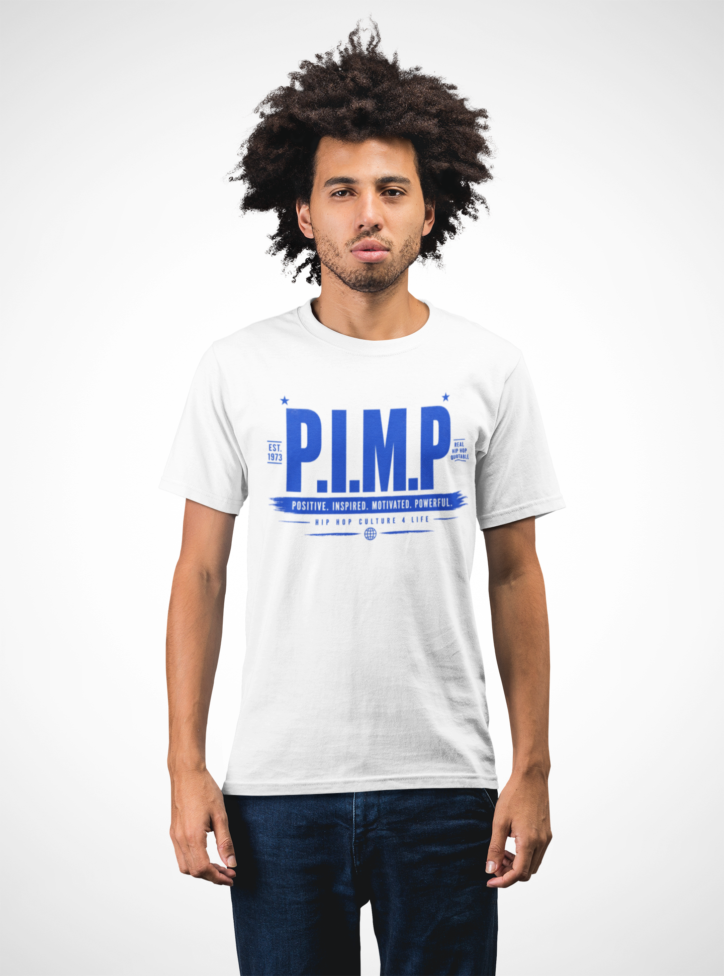P.I.M.P.  — Positive. Inspired. Motivated. Powerful - T-Shirt