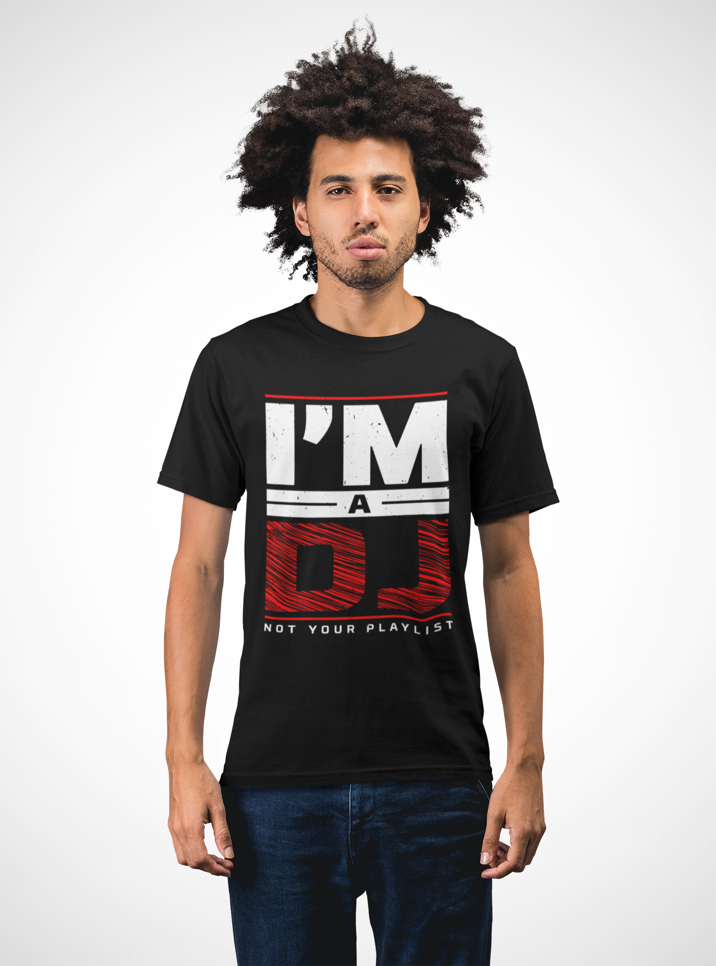 I'm a DJ Not Your Playlist - T-Shirt - 5 Colors