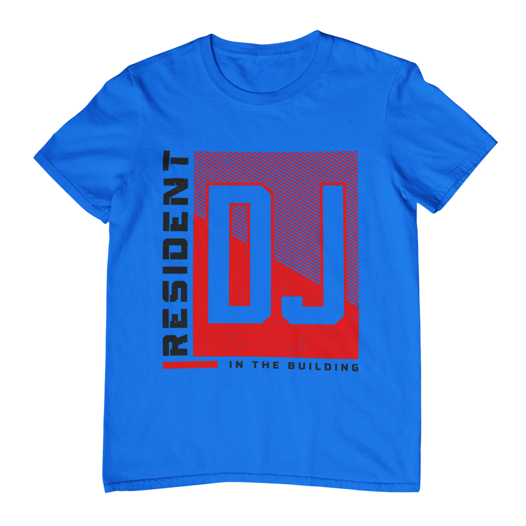 Resident DJ In The Building - T-Shirt - 5 Colors