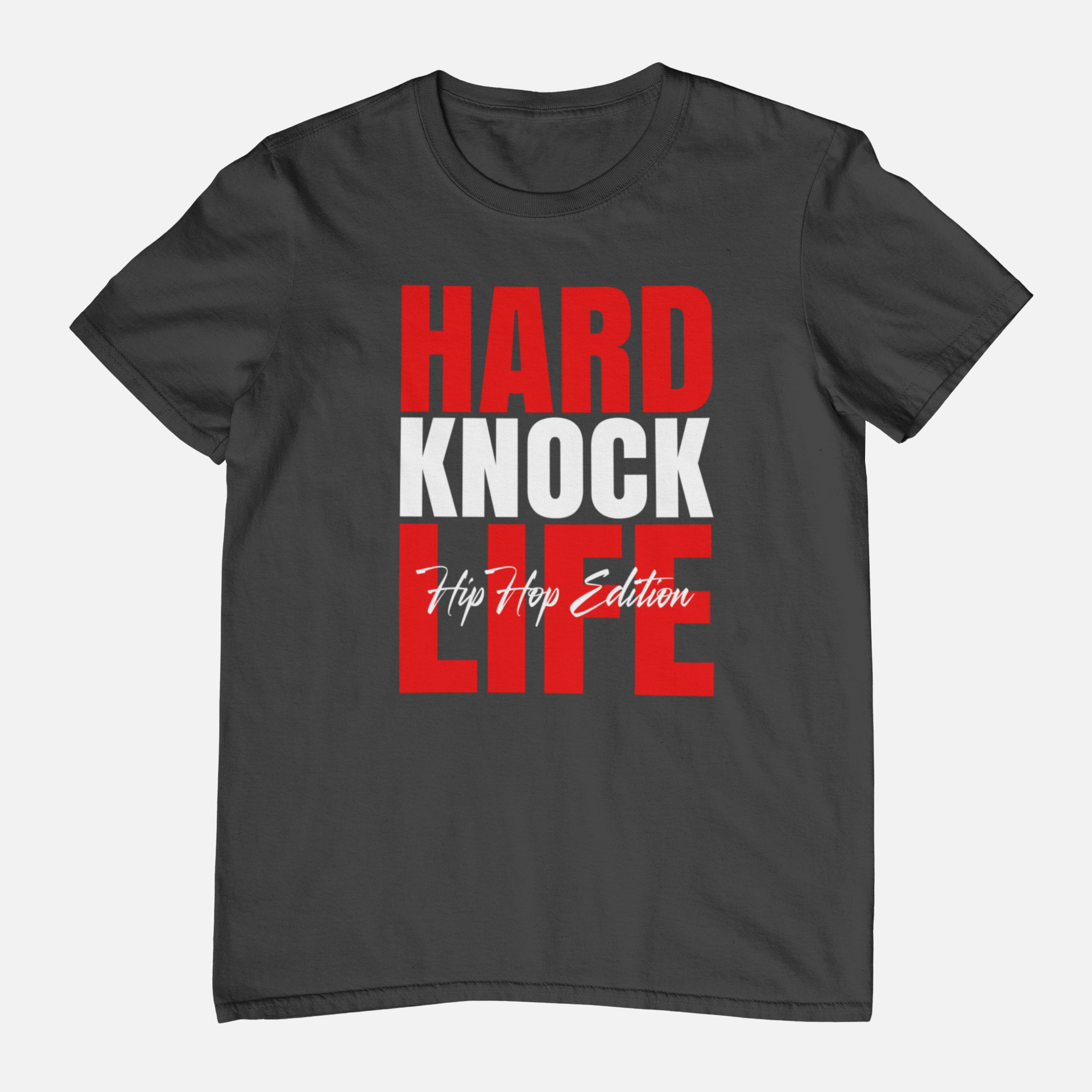 Hard Knock Life - Hip Hop T-Shirt - 5 Colours