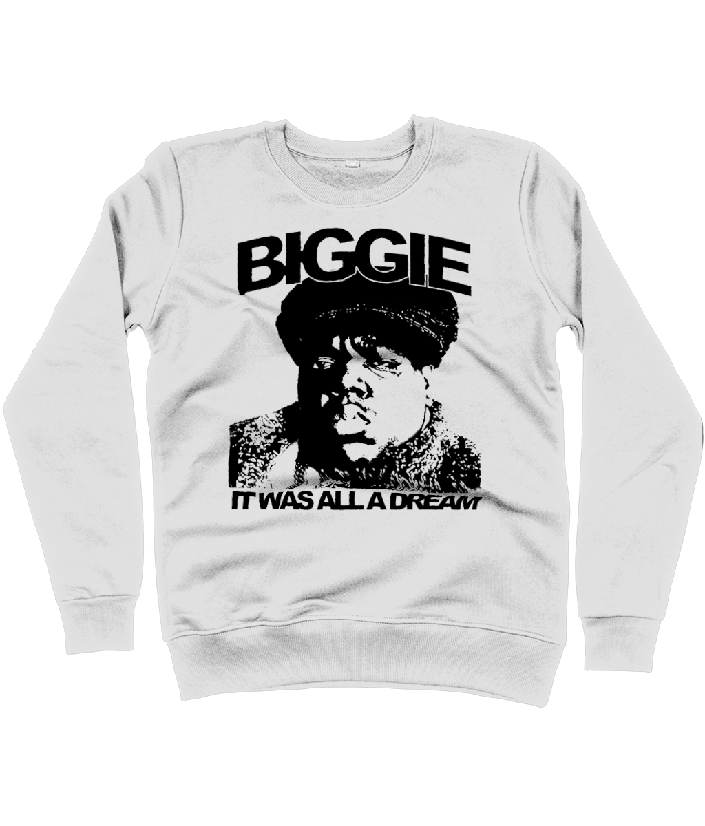 It was all a dream sweatshirt outlet