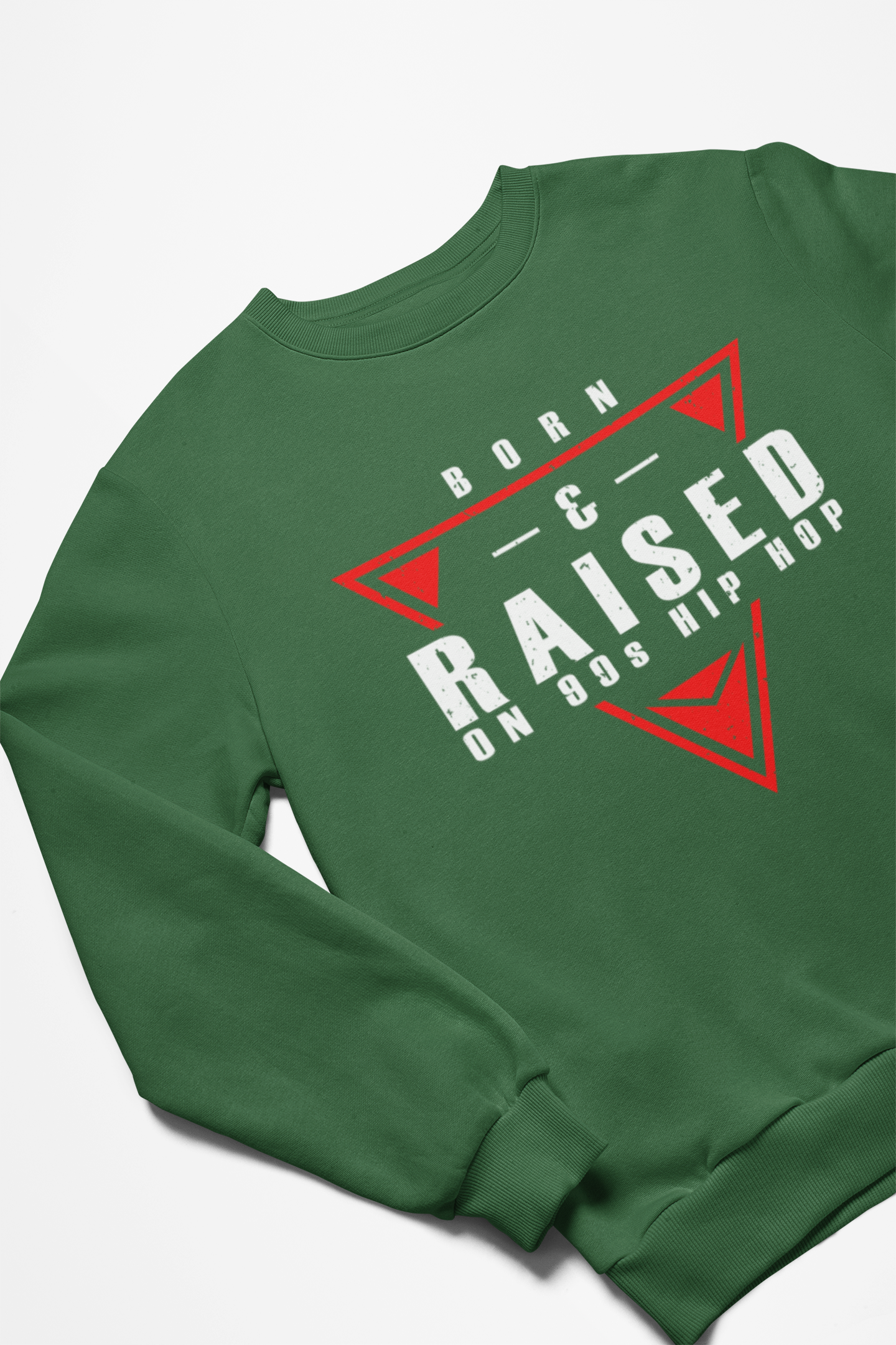 Born & Raised on 90's Hip Hop Sweatshirt - 5 Colors Available #HipHop50th