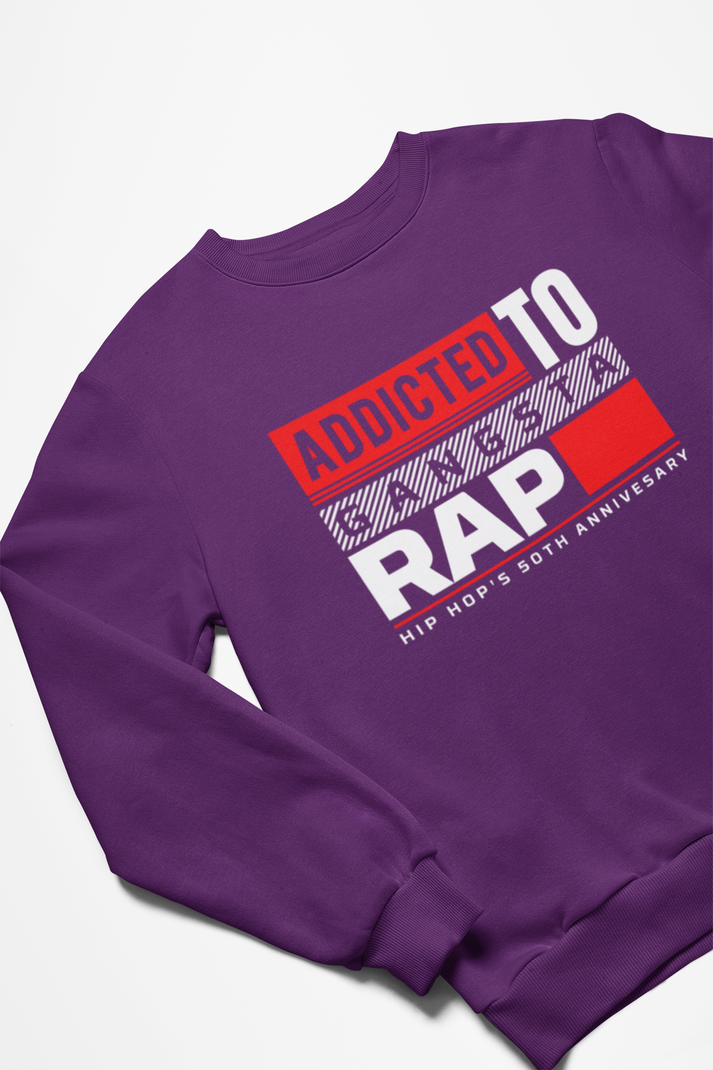 Addicted To Gangsta Rap Hip Hop Sweatshirt - 5 Colors Available #HipHop50th