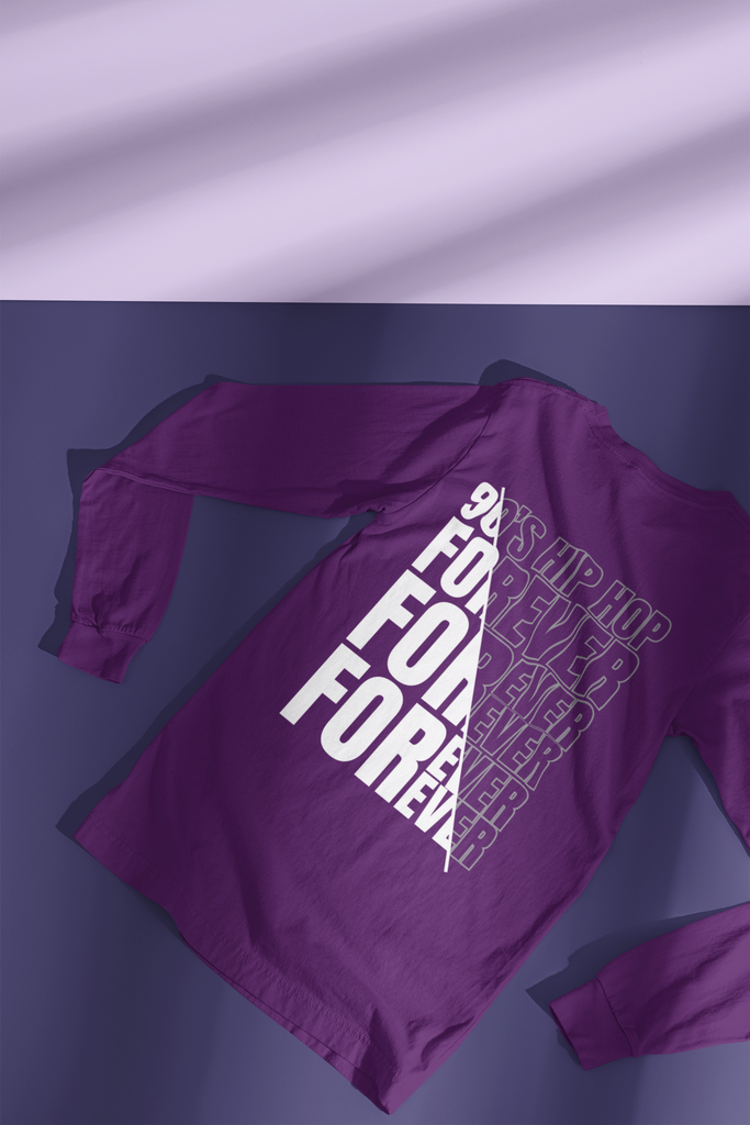 90s Hip Hop Forever Long Sleeve T-Shirt - 5 Colors - Urban Streetwear