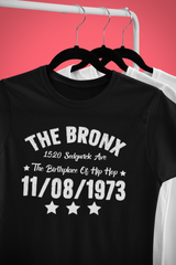 The Bronx The Birthplace of Hip Hop - T-Shirt - 5 Colors Hip Hop Clothing - FREE Shipping - #HipHop50th