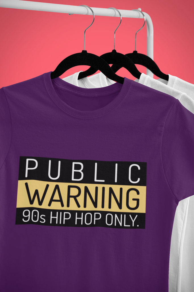 Public Warning 90's Hip Hop Only - T-Shirt - 5 Colors Hip Hop Clothing - FREE Shipping Online Shopping - #HipHop50th