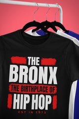 The Bronx The Birthplace of Hip Hop - T-Shirt - 5 Colors - #HipHop50th