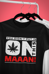 You didn't put in on this HIP HOP - T-Shirt - 5 Colors - #HipHop50th
