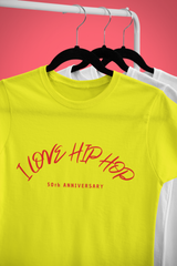 I Love Hip Hop – T-Shirt – 5 Colors - #HipHop50th